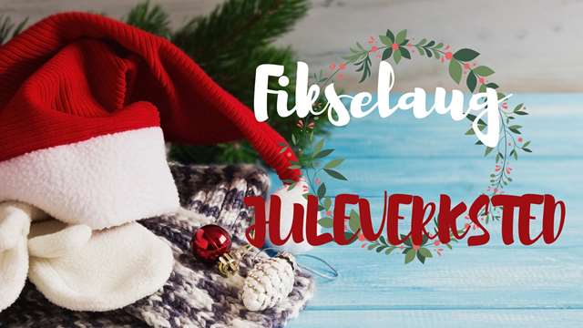 Husflidlaget: Fikselaug julespesial