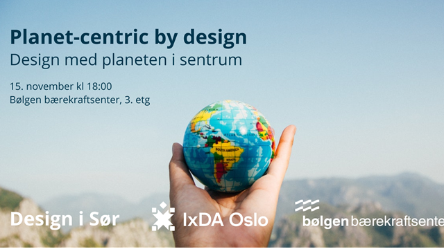 Planet-centric by design